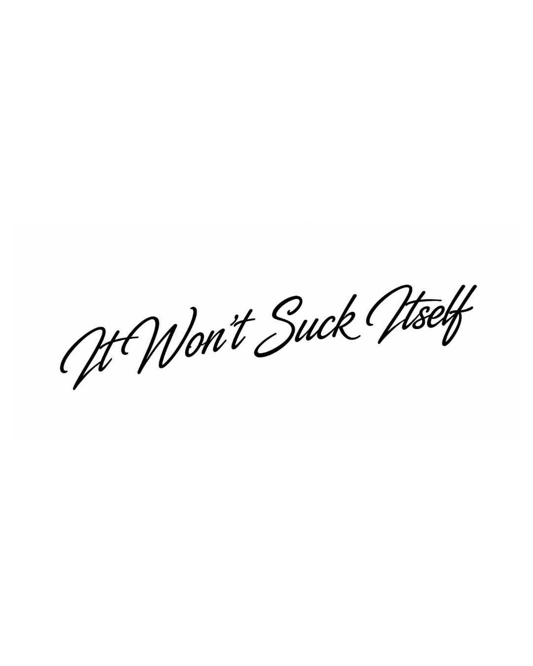 Won't Do Itself